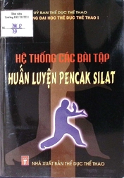 Hệ thống bài tập huấn luyện Pencak Silat